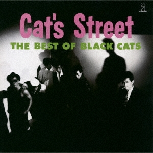BLACK CATS/Cat's Street(2021 Remaster)[VICL-70256]