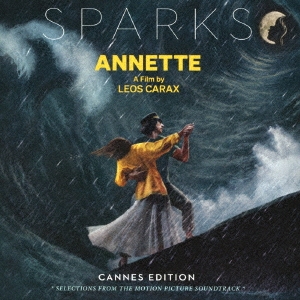 Sparks/Annette (Cannes Edition - Selections from the Motion