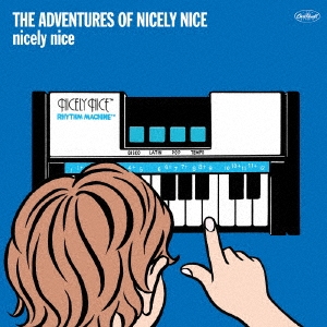 nicely nice/The adventures of nicely nice[HCCD9614]