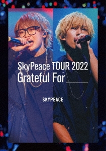 スカイピース/SkyPeace TOUR 2022 Grateful For＜通常盤＞