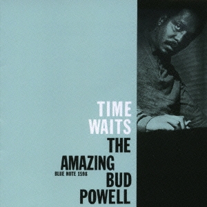 Bud Powell/Time Waits: The Amazing Bud Powell, Vol. 4＜限定盤＞