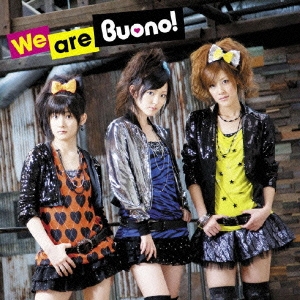 We are Buono! ［CD+DVD］＜初回限定盤＞