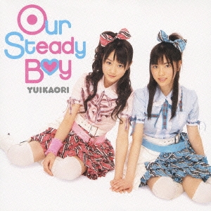 Our Steady Boy ［CD+DVD］