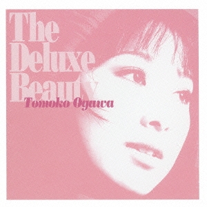 The Deluxe Beauty Tomoko Ogawa  ［CD+DVD］