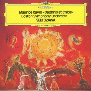 ラヴェル:≪ダフニスとクロエ≫全曲 高雅にして感傷的なワルツ