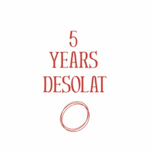 5 YEARS DESOLAT