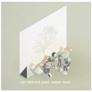 I Am Robot And Proud/ԡץ롦ߥ塼å[EPCD-085]