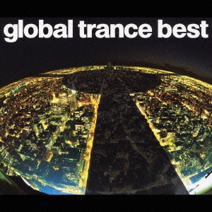global trance best ［CCCD+DVD］