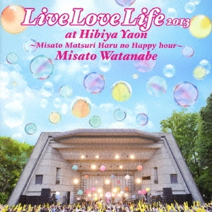 Live Love Life 2013 at 日比谷野音～美里祭り 春のハッピーアワー～＜通常盤＞