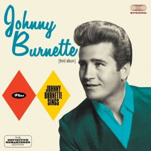 JOHNNY BURNETTE + JOHNNY BURNETTE SINGS +6
