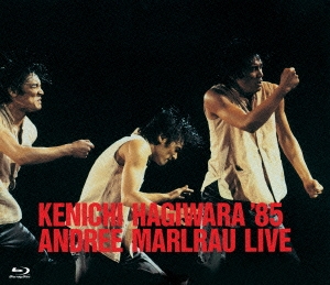 萩原健一/萩原健一'85 ANDREE MARLRAU LIVE