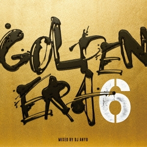 DJ ANYU/GOLDEN ERA 06 MIXED BY DJ ANYU[CNR-008]