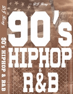 90'S Hip Hop & R&B