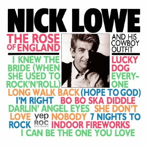 Nick Lowe/ローズ・オブ・イングランド＜受注生産盤＞