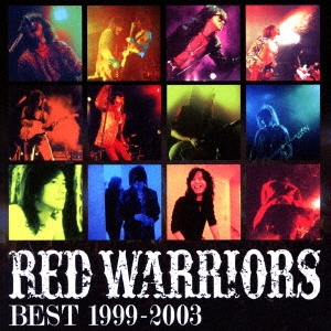 RED WARRIORS/RED WARRIORS BEST 1999-2003[TKCA-74517]