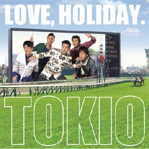 LOVE, HOLIDAY. ［CD+DVD］＜初回限定盤＞