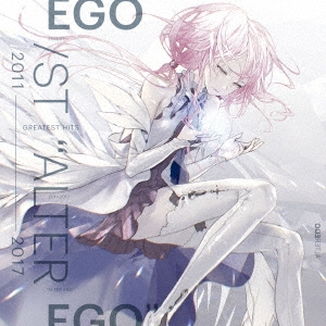 EGOIST/GREATEST HITS 2011-2017 