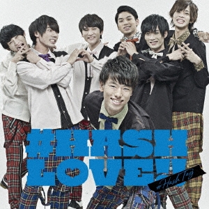 #HASH LOVE!! (都築雄哉ver.)＜初回生産限定盤＞
