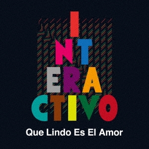 Interactivo/Que Lindo Es El Amor[REXY-1]