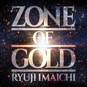 ZONE OF GOLD ［CD+DVD］