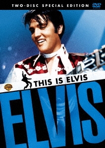 Elvis Presley/THIS IS ELVIS 没後30周年メモリアル・エディション