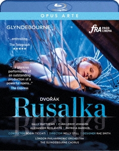 ドヴォルザーク: 歌劇《ルサルカ》