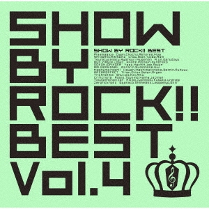 SHOW BY ROCK!!BEST Vol.4
