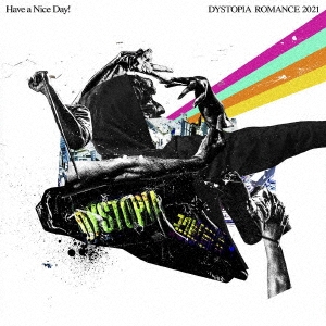 Have a Nice Day!/DYSTOPIA ROMANCE 2021[AVCD-96706]