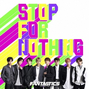 FANTASTICS from EXILE TRIBE/STOP FOR NOTHING CD+DVD[RZCD-77353B]