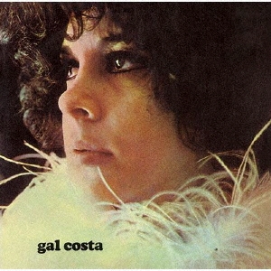 Gal Costa/ガル・コスタ＜生産限定盤＞