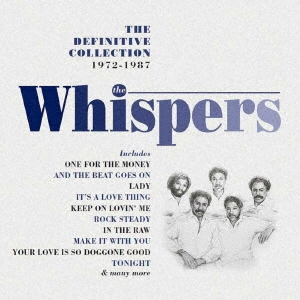 The Whispers/ディフィニティヴ・コレクション 1972-1987