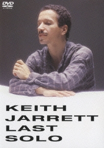 Keith Jarrett/キース・ジャレット・ラスト・ソロ＜初回生産限定盤＞