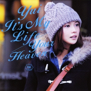 It's My Life / Your Heaven＜通常盤＞