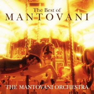 The Mantovani Orchestra/シャルメーヌ～ベスト・オブ・マントヴァーニ