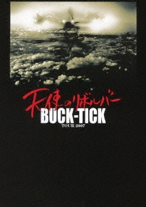 BUCK-TICK/TOUR 2007 天使のリボルバー〈初回限定盤・2枚組〉BUCK_TICK