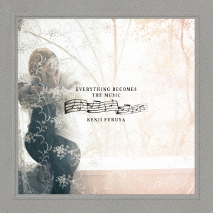 EVERYTHING BECOMES THE MUSIC ［CD+DVD］＜初回限定盤＞