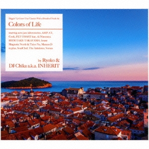 Colors of Life by Ryoko & DJ Chika a.k.a. INHERIT