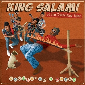 King Salami &The Cumberland Three/Cookin' Up a Party[RUC-19]
