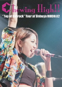 "Top of Girlrock" Tour at Shibuya RUIDO.K2