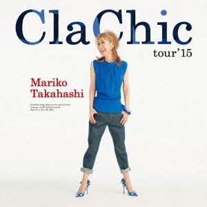 ClaChic tour'15＜期間限定盤＞
