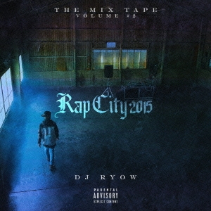 THE MIX TAPE VOLUME #2 Rap City 2015