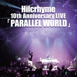 Hilcrhyme 10th Anniversary package DVD版