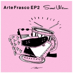 ARTE FRASCO EP 2＜限定盤＞
