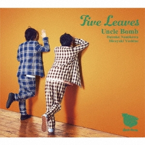 Uncle Bomb/Five Leaves CD+DVDϡס[LACA-35804]