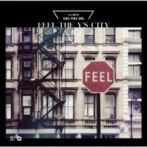 FEEL THE Y'S CITY ［CD+DVD］＜初回限定盤＞