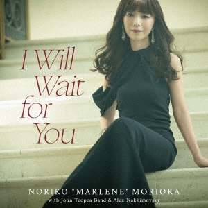 I Will Wait for You