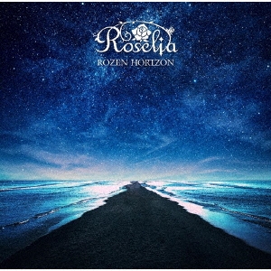 Roselia/ROZEN HORIZON ［CD+2Blu-ray Disc］＜Blu-ray付生産限定盤＞