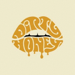 Dirty Honey/DIRTY HONEY[DIRT005CDJ]