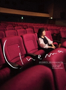 JUN SHIBATA 20th Anniversary Film "Cinema" ［Blu-ray Disc+PhotoBook］