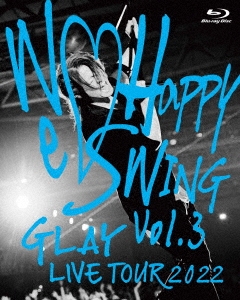 GLAY/GLAY LIVE TOUR 2022 WeHappy Swing Vol.3 Presented by HAPPY SWING 25th Anniv. in MAKUHARI MESSE Blu-ray Disc+֥ååȡ[PCXE-53351]